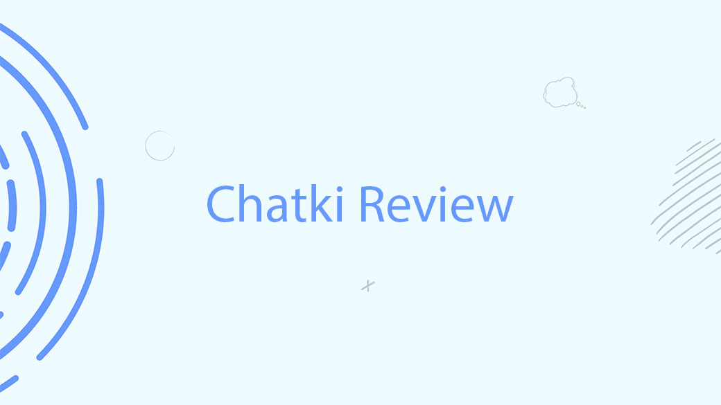 Chatki Review