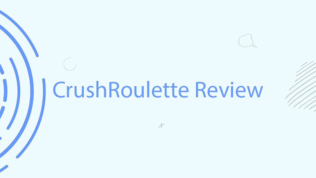 CrushRoulette Review